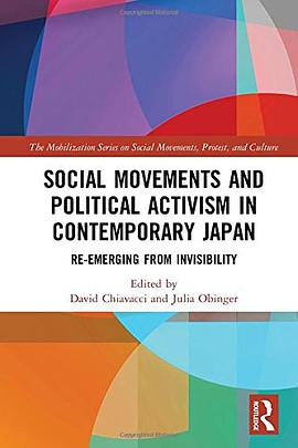 Social Movements and Political Activism in Contemporary Japan pdf epub mobi 电子书 下载