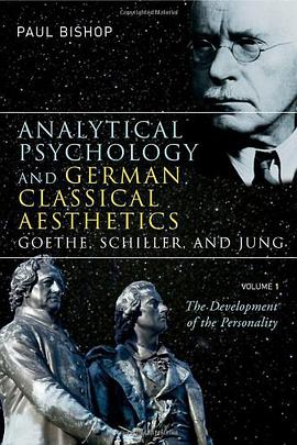 Analytical Psychology and German Classical Aesthetics pdf epub mobi 电子书 下载