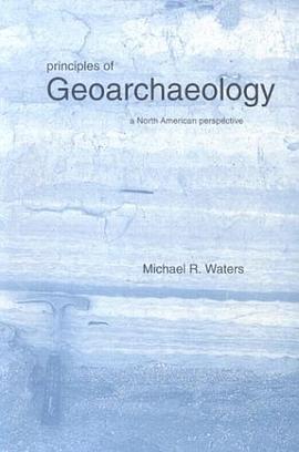 Principles of Geoarchaeology pdf epub mobi 下载