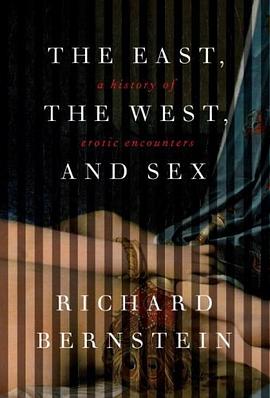 The East, the West, and Sex pdf epub mobi 电子书 下载
