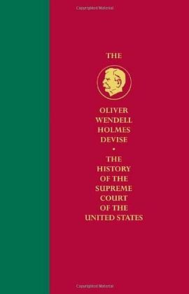 History of the Supreme Court of the United States (Oliver Wendell Holmes Devise History of the Supre pdf epub mobi 电子书 下载