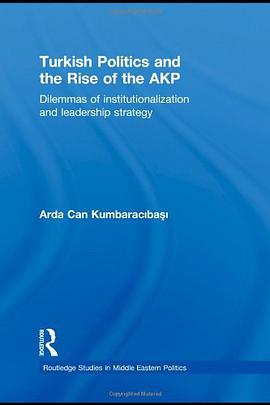 Turkish Politics and the Rise of the AKP pdf epub mobi 电子书 下载