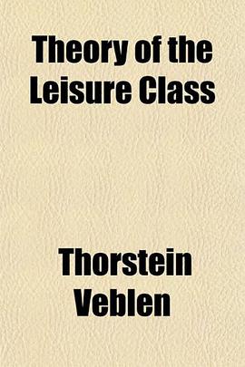 Theory of the Leisure Class pdf epub mobi 电子书 下载