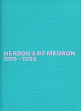 Herzog & de Meuron 1978-1988 pdf epub mobi 电子书 下载