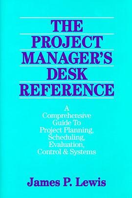 The Project Manager's Desk Reference pdf epub mobi 电子书 下载