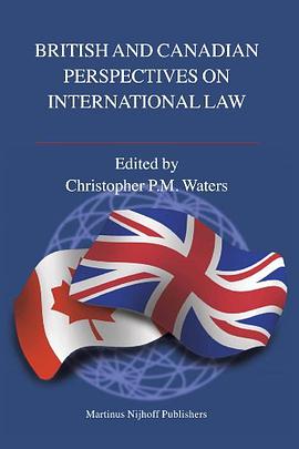 British and Canadian Perspectives on International Law pdf epub mobi 电子书 下载