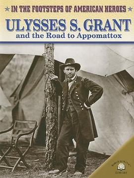 Ulysses S. Grant and the Road to Appomattox pdf epub mobi 电子书 下载