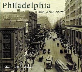 Philadelphia Then and Now pdf epub mobi 电子书 下载