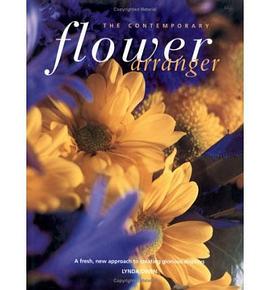 The Contemporary Flower Arranger pdf epub mobi 电子书 下载