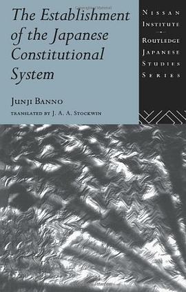 The Establishment of the Japanese Constitutional System pdf epub mobi 电子书 下载