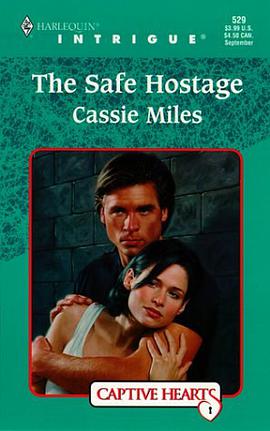 The Safe Hostage Captive Hearts Harlequin Intrigue Series pdf epub mobi 电子书 下载