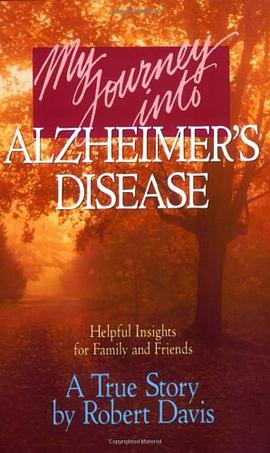 My Journey into Alzheimers Disease pdf epub mobi 电子书 下载