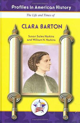The Life and Times of Clara Barton pdf epub mobi 电子书 下载