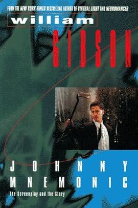 Johnny Mnemonic/the Screenplay and the Story pdf epub mobi 電子書 下載