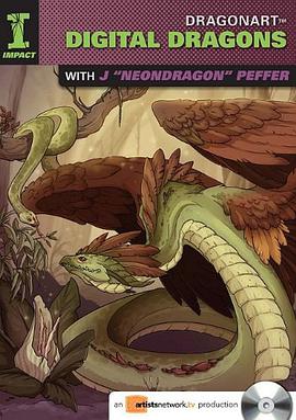 Dragonart - Digital Dragons with J."Neondragon" Peffer pdf epub mobi 电子书 下载