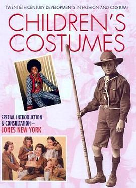 Children's Costumes (Twentieth-Century Developments in Fashion and Costume) pdf epub mobi 電子書 下載