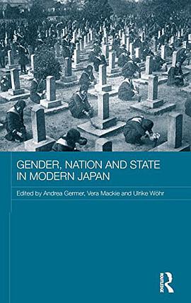 Gender, Nation and State in Modern Japan pdf epub mobi 电子书 下载