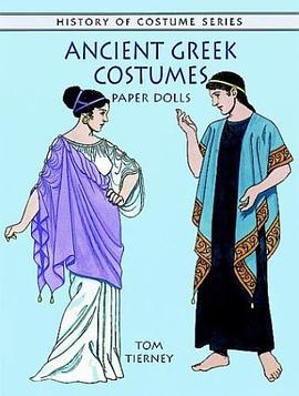 Ancient Greek Costumes Paper Dolls (History of Costume) pdf epub mobi 電子書 下載
