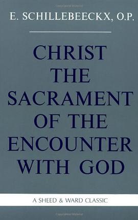 Christ the Sacrament of the Encounter with God pdf epub mobi 电子书 下载