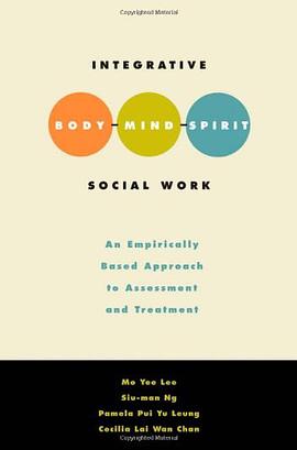 Integrative Body Mind Spirit Social Work pdf epub mobi 电子书 下载