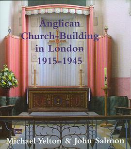 Anglican Church-Building in London 1915-1945 pdf epub mobi 下载