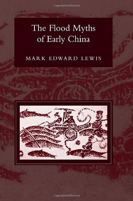 The Flood Myths of Early China pdf epub mobi 电子书 下载