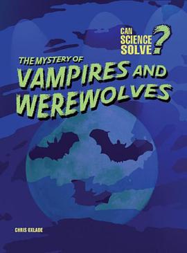 The Mystery of Vampires and Werewolves pdf epub mobi 电子书 下载