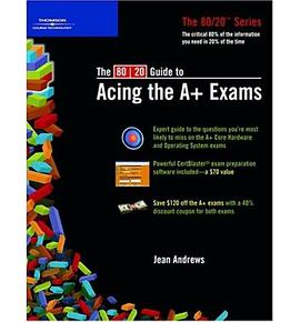 The 80/20 Guide To Acing The A+ Exams pdf epub mobi 电子书 下载