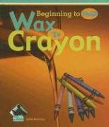Wax to Crayon pdf epub mobi 电子书 下载