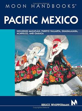 Moon Handbooks Pacific Mexico pdf epub mobi 电子书 下载