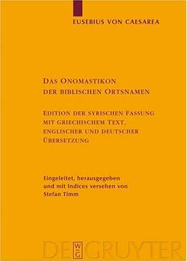 Das Onomastikon Der Biblischen Ortsnamen (Texte Und Untersuchungen Zur Geschichte Der Altchristliche pdf epub mobi 电子书 下载