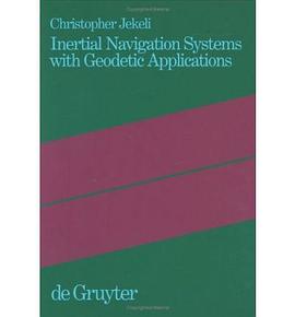 Inertial Navigation Systems With Geodetic Applications pdf epub mobi 电子书 下载