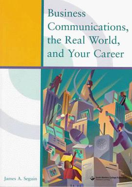 Business Communications, The Real World, and Your Career pdf epub mobi 电子书 下载