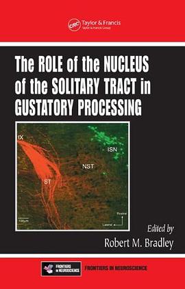 The Role of the Nucleus of the Solitary Tract in Gustatory Processing pdf epub mobi 电子书 下载