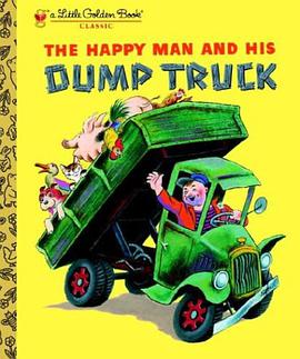 The Happy Man and His Dump Truck pdf epub mobi 电子书 下载