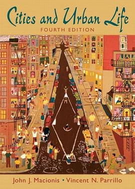 Cities and Urban Life (4th Edition) pdf epub mobi 电子书 下载