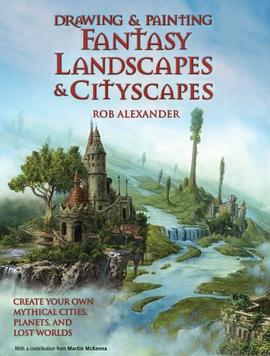 Drawing and Painting Fantasy Landscapes and Cityscapes pdf epub mobi 電子書 下載