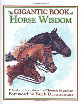 The Gigantic Book of Horse Wisdom pdf epub mobi 电子书 下载