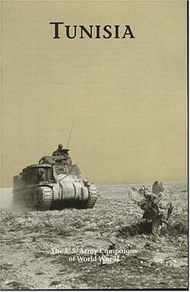 Tunisia (U.S. Army Campaigns of World War II) pdf epub mobi 电子书 下载