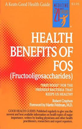 The Health Benefits of FOS pdf epub mobi 电子书 下载
