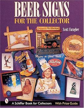 Beer Signs for the Collector pdf epub mobi 电子书 下载