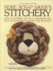 More Scrap Savers Stitchery A Farm journal craft book pdf epub mobi 电子书 下载