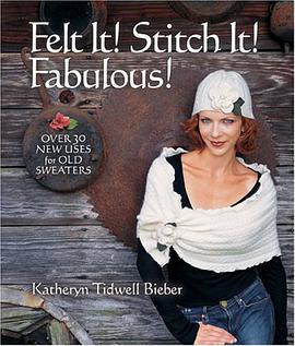 Felt It! Stitch It! Fabulous!