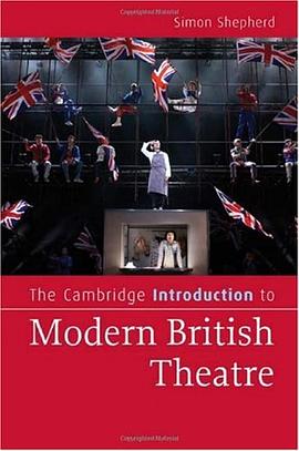 The Cambridge Introduction to Modern British Theatre pdf epub mobi 电子书 下载