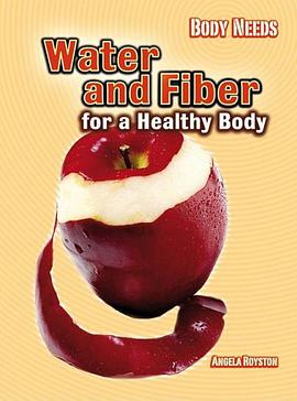 Water and Fiber for a Healthy Body pdf epub mobi 电子书 下载