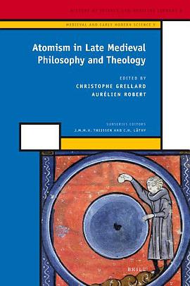 Atomism in Late Medieval Philosophy and Theology pdf epub mobi 下载