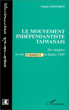 Le mouvement independantiste taiwanais pdf epub mobi 电子书 下载