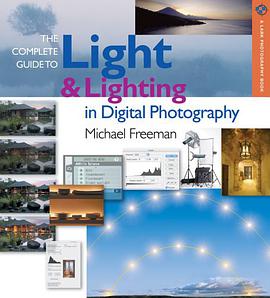 The Complete Guide to Light & Lighting in Digital Photography (A Lark Photography Book) pdf epub mobi 电子书 下载