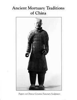 Ancient Mortuary Traditions of China pdf epub mobi 下载