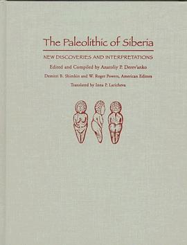 The Paleolithic of Siberia pdf epub mobi 电子书 下载